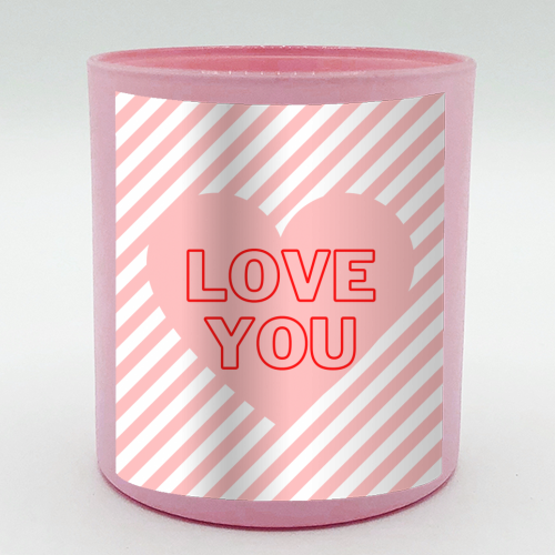 Love you - scented candle by Proper Job Studio