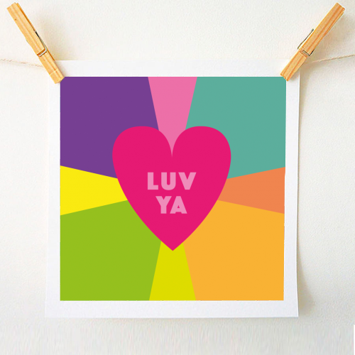 LUV YA BABE Valentines and friendship gifts - A1 - A4 art print by SABI KOZ