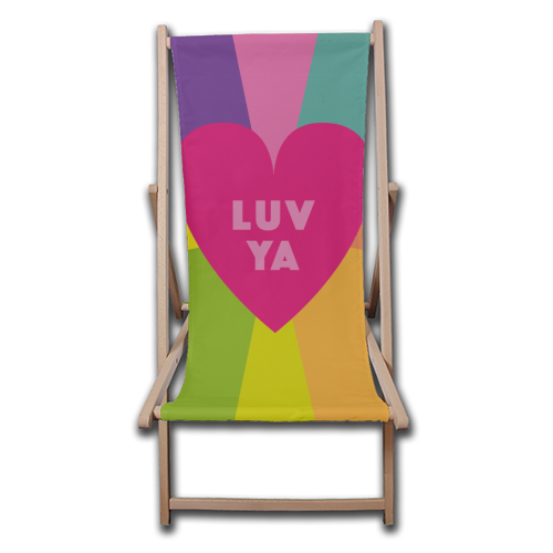 LUV YA BABE Valentines and friendship gifts - canvas deck chair by SABI KOZ