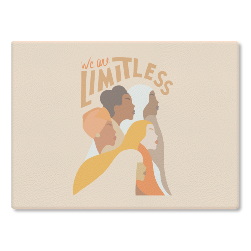 Girl Power - We are Limitless - glass chopping board by Dominique Vari