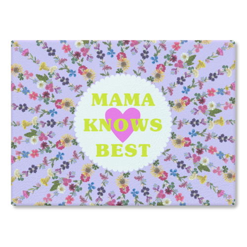 MAMA KNOWS BEST - glass chopping board by PEARL & CLOVER