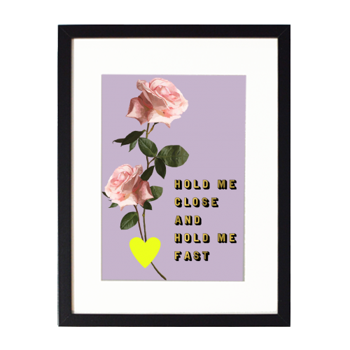 HOLD ME CLOSE ROSE - framed poster print by PEARL & CLOVER