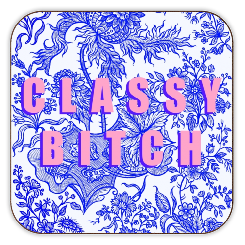 Classy Bitch - personalised beer coaster by Eloise Davey