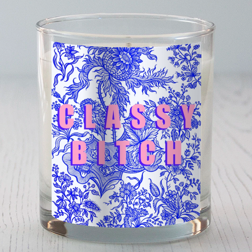 Classy Bitch - scented candle by Eloise Davey
