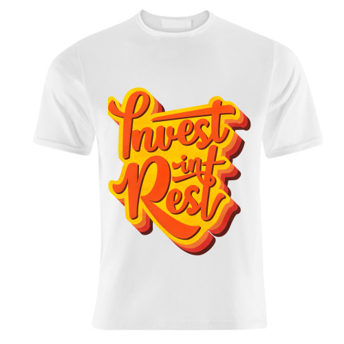Invest In Rest Typography - unique t shirt by Ania Wieclaw