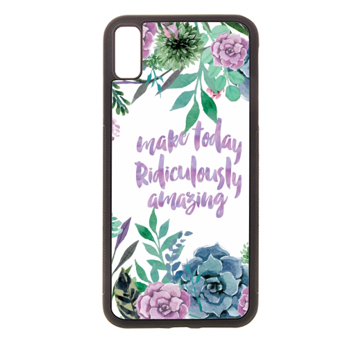 make today Ridiculously amazing - Stylish phone case by MariaKritzas