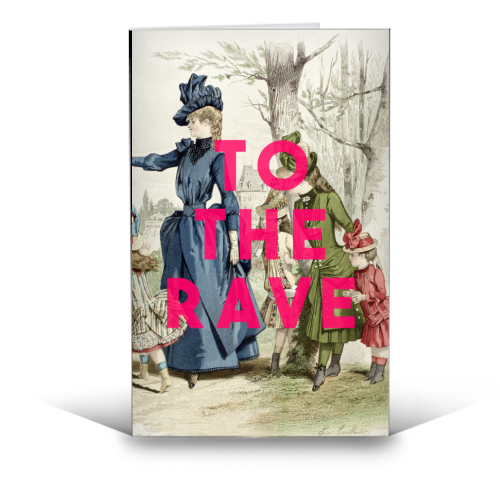 To The Rave - funny greeting card by The 13 Prints