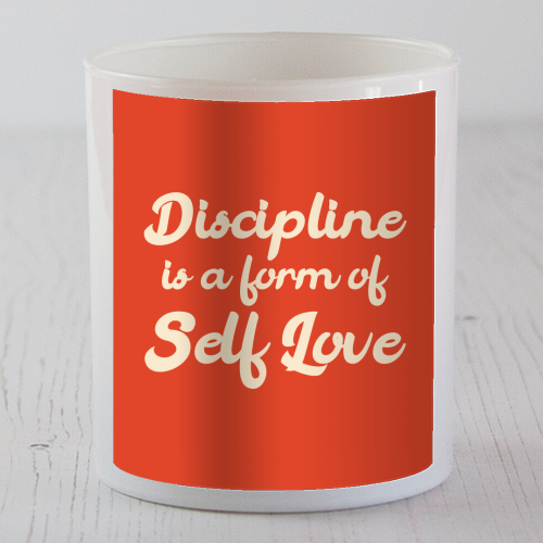 Discipline is a form of Self Love - scented candle by Ez Manuel