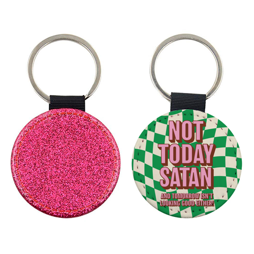 Not Today Satan - keyring by Claire Atwood