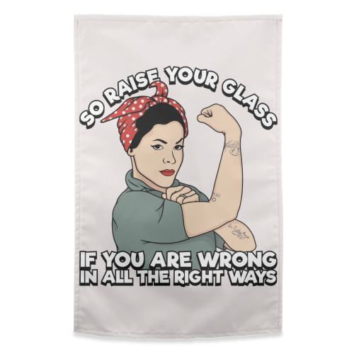 P!nk - Raise Your Glass - Song Lyrics - funny tea towel by Amy Farmer