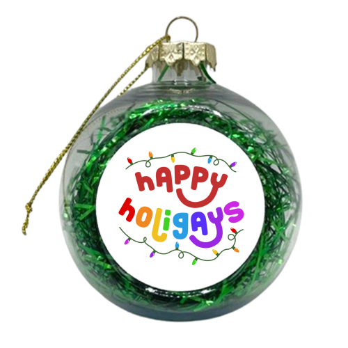 Happy Holigays - xmas bauble by Amy Farmer