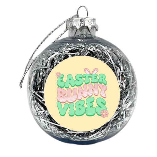 Easter Bunny Vibes - xmas bauble by Amy Farmer