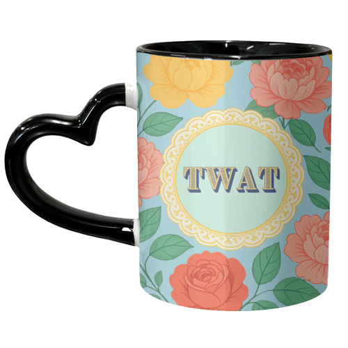 TWAT - unique mug by Lilly Rose