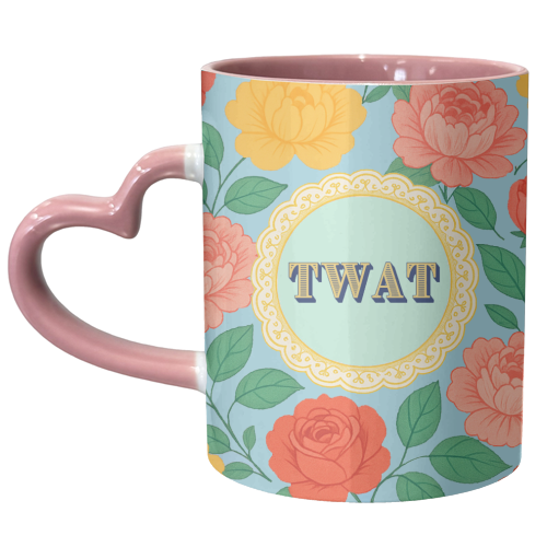 TWAT - unique mug by Lilly Rose