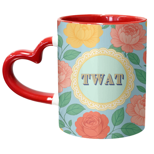 TWAT - unique mug by Lilly Rose