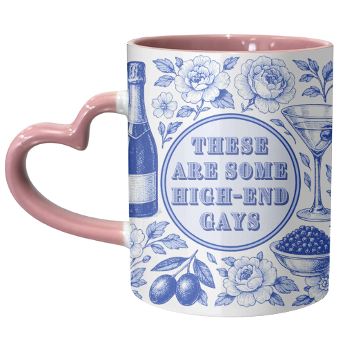 High-end Gays - unique mug by Lilly Rose