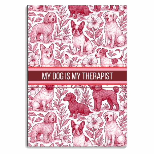 My Dog is my therapist - personalised A4, A5, A6 notebook by Lilly Rose