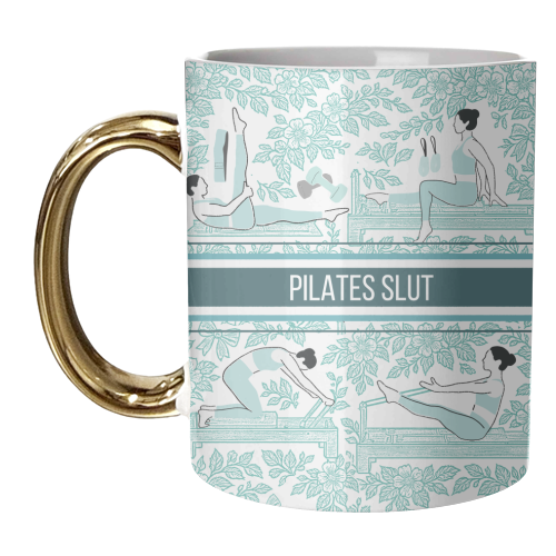 Pilates Slut - unique mug by Lilly Rose