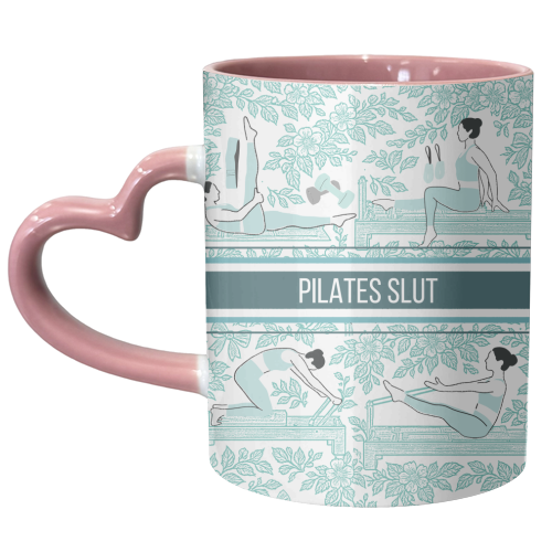 Pilates Slut - unique mug by Lilly Rose