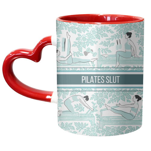 Pilates Slut - unique mug by Lilly Rose