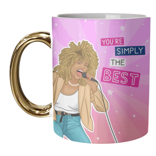 Simply the best - Tina Turner - unique mug by Loren Grosvenor