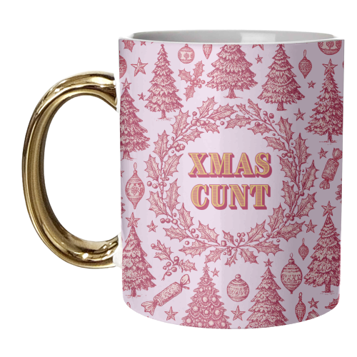 XMAS CUNT - unique mug by Lilly Rose