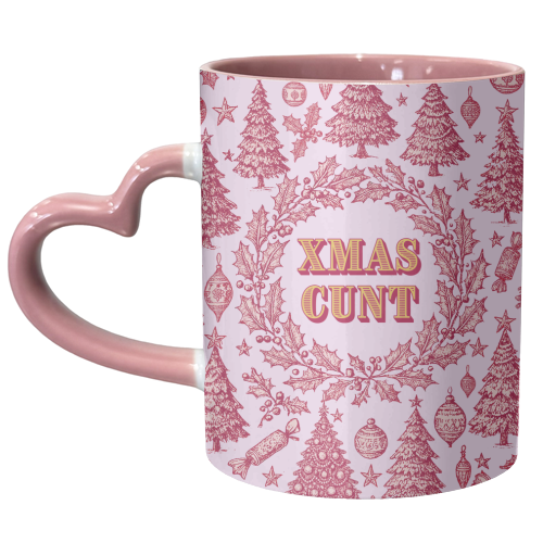 XMAS CUNT - unique mug by Lilly Rose