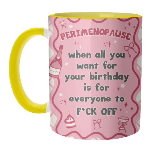 PERIMENOPAUSE BIRTHDAY - everyone f*ck off please - unique mug by Mad Philomena
