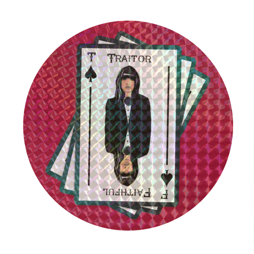 Traitor or Faithful - Circle Sticker by Bite Your Granny