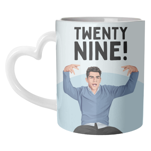 Twenty Nine! Funny Schmidt 29th Birthday TV Sitcom Inspired - unique mug by Sundiva Designs