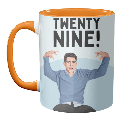 Twenty Nine! Funny Schmidt 29th Birthday TV Sitcom Inspired - unique mug by Sundiva Designs