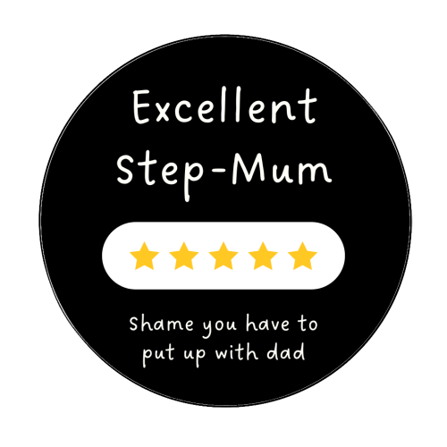 Excellent Step Mum Five Star Funny Quote Print - Circle Sticker by Sundiva Designs