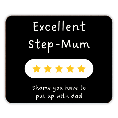Excellent Step Mum Five Star Funny Quote Print - designer placemat by Sundiva Designs