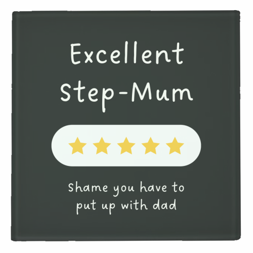 Excellent Step Mum Five Star Funny Quote Print - personalised beer coaster by Sundiva Designs