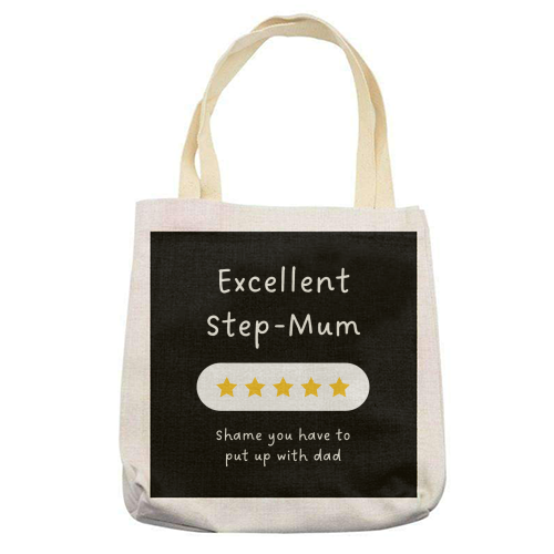 Excellent Step Mum Five Star Funny Quote Print - printed canvas tote bag by Sundiva Designs