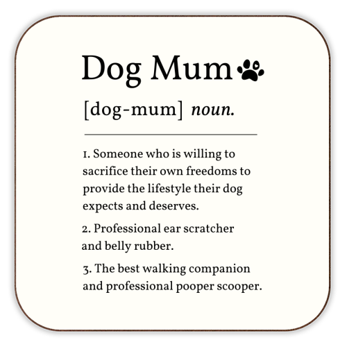Dog Mum Definition Funny Dictionary Style Quote Print - personalised beer coaster by Sundiva Designs