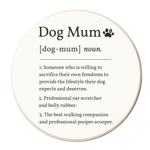 Dog Mum Definition Funny Dictionary Style Quote Print - personalised beer coaster by Sundiva Designs