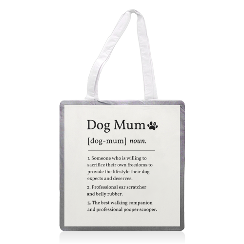 Dog Mum Definition Funny Dictionary Style Quote Print - printed canvas tote bag by Sundiva Designs