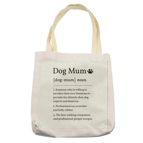 Dog Mum Definition Funny Dictionary Style Quote Print - printed canvas tote bag by Sundiva Designs