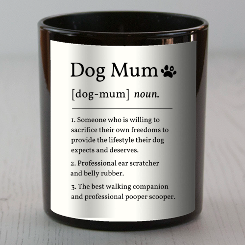 Dog Mum Definition Funny Dictionary Style Quote Print - scented candle by Sundiva Designs