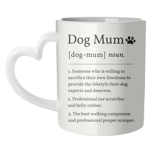 Dog Mum Definition Funny Dictionary Style Quote Print - unique mug by Sundiva Designs