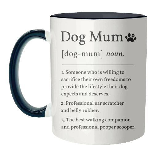 Dog Mum Definition Funny Dictionary Style Quote Print - unique mug by Sundiva Designs