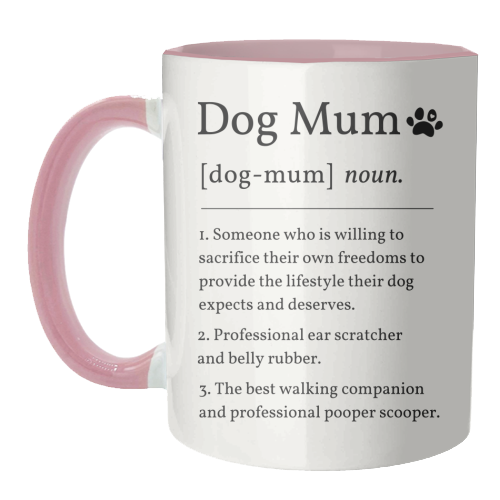 Dog Mum Definition Funny Dictionary Style Quote Print - unique mug by Sundiva Designs