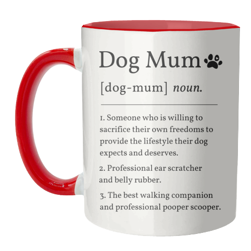 Dog Mum Definition Funny Dictionary Style Quote Print - unique mug by Sundiva Designs