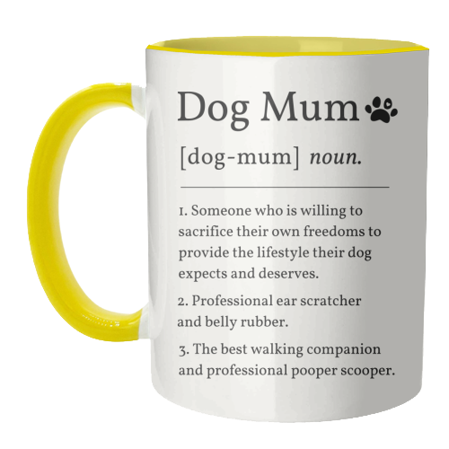 Dog Mum Definition Funny Dictionary Style Quote Print - unique mug by Sundiva Designs