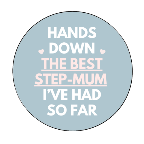 Hands Down The Best Step Mum Funny Quote Print - Circle Sticker by Sundiva Designs