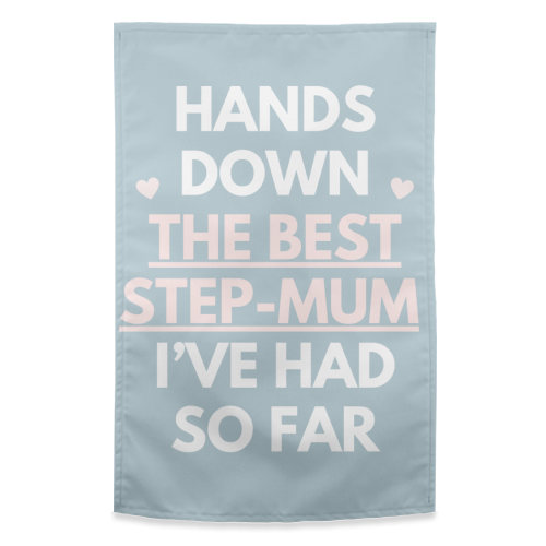 Hands Down The Best Step Mum Funny Quote Print - funny tea towel by Sundiva Designs