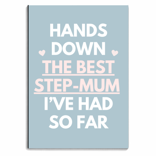 Hands Down The Best Step Mum Funny Quote Print - personalised A4, A5, A6 notebook by Sundiva Designs