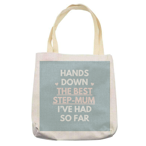 Hands Down The Best Step Mum Funny Quote Print - printed canvas tote bag by Sundiva Designs