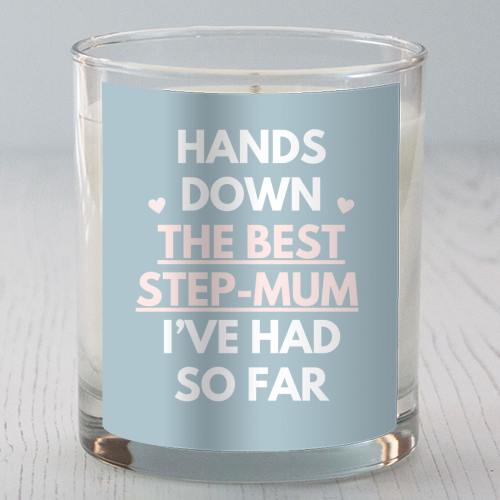 Hands Down The Best Step Mum Funny Quote Print - scented candle by Sundiva Designs